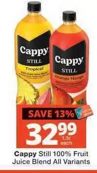 Checkers Cappy Still 100% Fruit Juice Blend All Variants offer