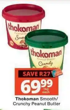 Checkers THOKOMAN SMOOTH/CRUNCHY PEANUT BUTTER offer