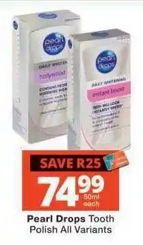 Checkers Pearl Drops Tooth Polish All Variants offer