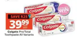 Checkers Colgate Pro/Total Toothpaste All Variants offer
