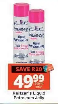 Checkers Reitzer’s Liquid Petroleum Jelly offer