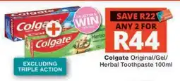 Checkers COLGATE ORIGINAL/GEL/HERBAL TOOTHPASTE 100ml offer