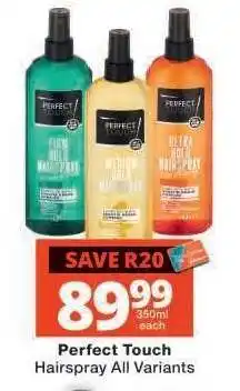 Checkers Perfect Touch Hairspray All Variants offer