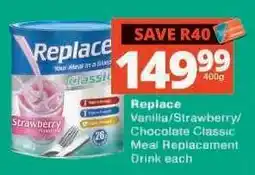 Checkers Replace Vanilla/Strawberry/Chocolate Classic Meal Replacement Drink offer