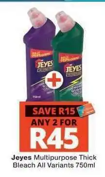 Checkers Jeyes Multipurpose Thick Bleach All Variants 750ml offer