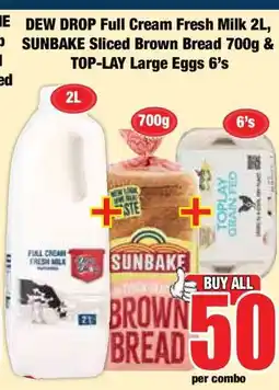 Boxer DEW DROP Full Cream Fresh Milk 2L, SUNBAKE Sliced Brown Bread 700g & TOP-LAY Large Eggs 6's offer
