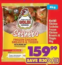 Shoprite Goldi Chicken Sesehebo Frozen Chicken Breasts & Thighs 4kg offer