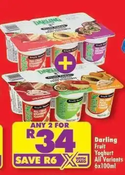 Shoprite Darling Fruit Yoghurt All Variants 6x100ml offer