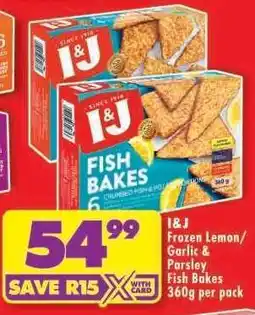 Shoprite I&J Frozen Lemon/Garlic & Parsley Fish Bakes offer