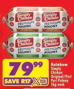 Shoprite RAINBOW SIMPLY CHICKEN ORIGINAL/ PERI-PERI POLONY offer