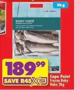 Shoprite CAPE POINT FROZEN BABY HAKE 2kg offer