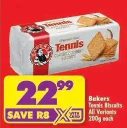Shoprite BAKERS TENNIS BISCUITS all variants 200g each offer