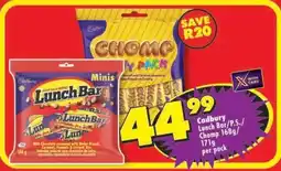 Shoprite Cadbury Lunch Bar/P.S./Chomp 168g/171g per pack offer