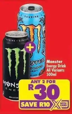 Shoprite MONSTER ENERGY DRINK all variants 500ml offer