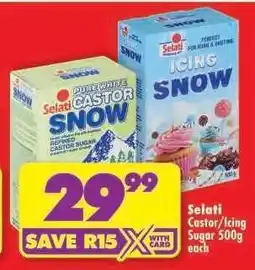 Shoprite SELATI CASTOR/ICING SUGAR 500g each offer
