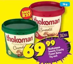 Shoprite Thokoman Smooth/Crunchy Peanut Butter 1kg offer