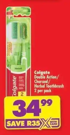 Shoprite Colgate Double Action/Charcoal/Herbal Toothbrush 2 per pack offer