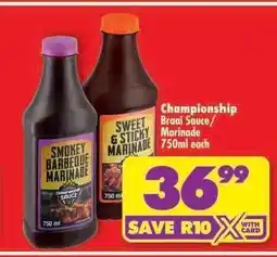Shoprite Championship Braai Sauce/Marinade 750ml each offer