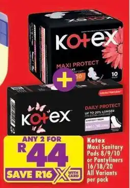 Shoprite Kotex Maxi Sanitary Pads or Pantyliners offer