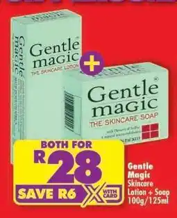 Shoprite Gentle Magic Skincare Lotion/Soap 100g/125ml offer