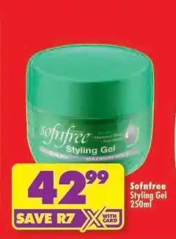 Shoprite Sofnfree Styling Gel 250ml offer