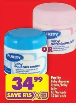 Shoprite Purity Baby Aqueous Cream/Baby Jelly offer