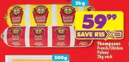 Shoprite THOMPSONS FRENCH/CHICKEN POLONY 2kg each offer
