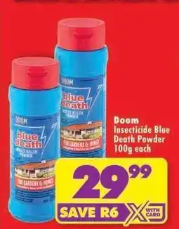 Shoprite Doom Insecticide Blue Death Powder 100g each offer