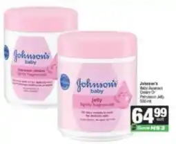 Spar Johnson's - baby aqueous cream or petroleum jelly offer