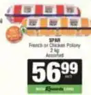 SuperSpar Spar - french or chicken polony offer