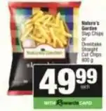SuperSpar Nature's garden - slap chips or ovenbake straight cut chips offer