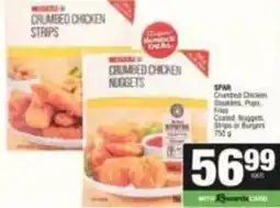 SuperSpar Spar - crumbed chicken strips or nuggets offer