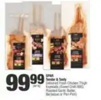 SuperSpar Spar - tender & tasty deboned fresh chicken thigh espetada offer
