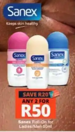 Checkers Sanex Roll-On for Ladies/Men offer