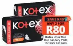 Checkers Kotex Ultra Thin Duo Sanitary Pads offer