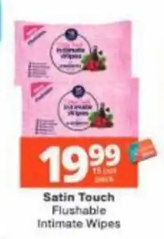 Checkers Satin Touch Flushable Intimate Wipes offer