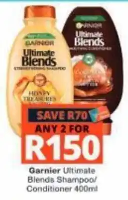 Checkers Garnier Ultimate Blends Shampoo/Conditioner offer