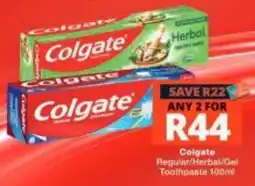 Checkers Colgate Regular/Herbal/Gel Toothpaste offer