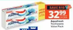 Checkers Aquafresh Toothpaste Value Pack offer