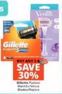 Checkers Gillette Fusion/Mach3+/Venus Blades/Razors offer