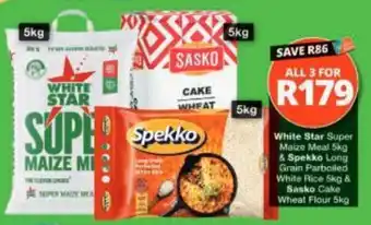 White Star Super Maize Meal & Spekko Long Grain Parboiled White Rice & Sasko Cake Wheat Flour