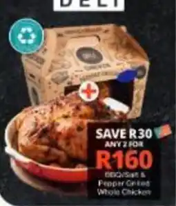 Checkers Hyper DELTA BBQ Salt & Pepper Grilled Whole Chicken offer