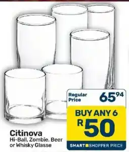 Pick n Pay Citinova Hi-Ball, Zombie, Beer or Whisky Glasse offer