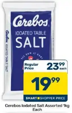 Pick n Pay Cerebos Iodated Table Salt Assorted offer