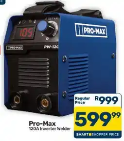 Pick n Pay Pro-Max 120A Inverter Welder offer