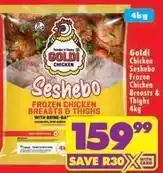Shoprite Goldi - seshebo frozen chicken breasts & thighs offer