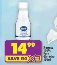 Shoprite Renew - pure glycerine offer