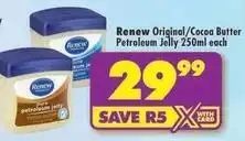 Shoprite Renew - petroleum jelly offer