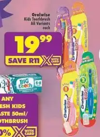 Shoprite Oralwise - kids toothbrush all variants offer