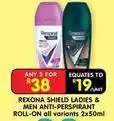 Shoprite Rexona - shield ladies & men anti-perspirant roll-on offer